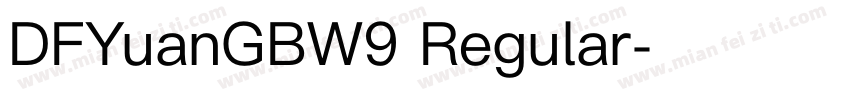 DFYuanGBW9 Regular字体转换